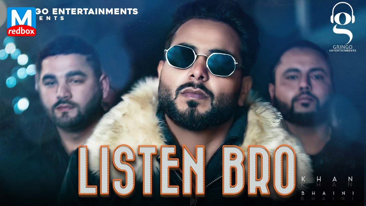 Listen Bro Song